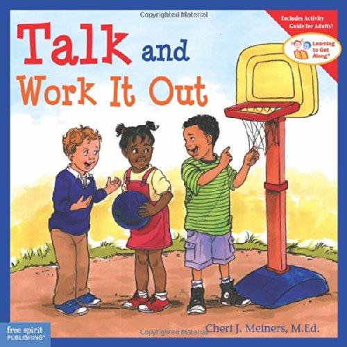 Talk and Work It Out (Learning to Get Along®)