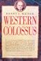 Henry J. Kaiser: Western Colossus