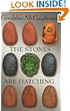 The Stones Are Hatching