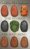 The stones are hatching