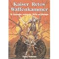 Kaiser Retos Waffenkammer: Kompendium aventurischer Waffen und R�stungen