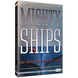 Mighty Ships: The Most Progressive Ships