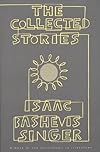 The Collected Stories of Isaac Bashevis Singer