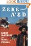Zeke and Ned