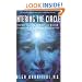 Entering the Circle: Ancient Secrets of Siberian Wisdom Discovered by a Russian Psychiatrist