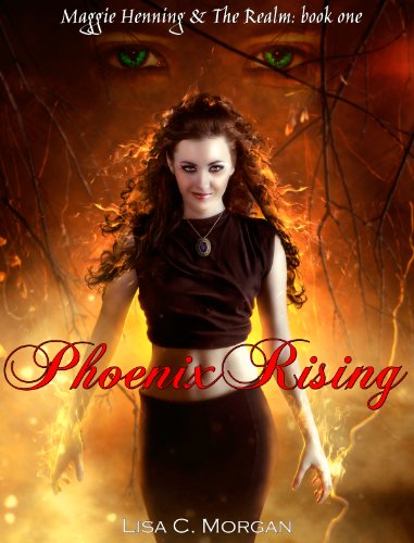 Phoenix Rising (Maggie Henning and the Realm) by Lisa Morgan