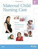 Study Guide for Maternal Child Nursing Care, 4e