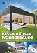 Passivhäuser Wohngebäude - Musterprojekte, Konstruktionsdetails, Kennwerte (mit CD-ROM)