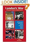 London's War: A Traveler's Guide to World War II