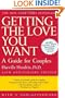 Getting the Love You Want: A Guide for Couples, 20th Anniversary Edition