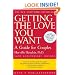 Getting the Love You Want: A Guide for Couples, 20th Anniversary Edition