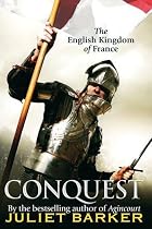Conquest: The English Kingdom of France 1417-1450