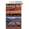 The Eagle Bird: Mapping a New West