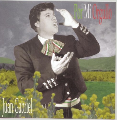 Juan Gabriel - Por Mi Orgullo - Zortam Music