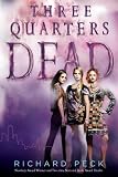 Three Quarters Dead Medium
