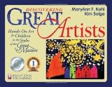 Discovering Great Artists: Hands-On Art for Children in the Styles of the Great Masters (Bright Ideas for Learning)
