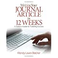 Writing Your Journal Article in Twelve Weeks: A Guide to Academic Publishing Success