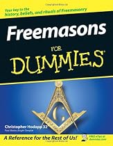 Freemasons For Dummies (For Dummies (History, Biography & Politics))
