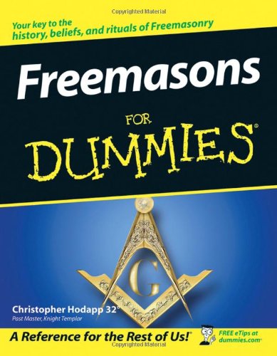 Freemasons For Dummies (For Dummies (History, Biography & Politics))
