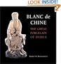Blanc de Chine: The Great Porcelain of Dehua
