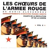 Revue   / Les Choeurs de l'Armée Rouge de Boris Alexandrov, Vol. 2
