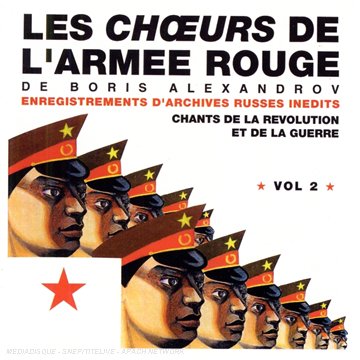 Cover image : Les Choeurs de l'Armée Rouge de Boris Alexandrov, Vol. 2