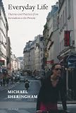 Everyday Life: Theories and Practices from Surrealism to the Present