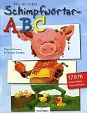 Das verrückte Schimpfwörter-ABC – Mini: Ein Mini Klipp-Klapp-Bilderbuch