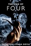 The Sign of Four: A Sherlock Holmes Mystery