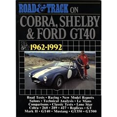 Road and Track on Cobra, Shelby and Ford GT40, 1962-1992 (Brooklands Road Tests)