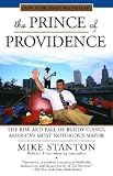 The Prince of Providence: The True Story of Buddy Cianci, America's Most Notorious Mayor, Some Wiseguys, and the Feds