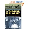 The Cold War U.S. Army: Building Deterrence for Limited War (Modern War Studies)