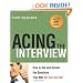 Acing the Interview: How to Ask and Answer the Questions That Will Get You the Job