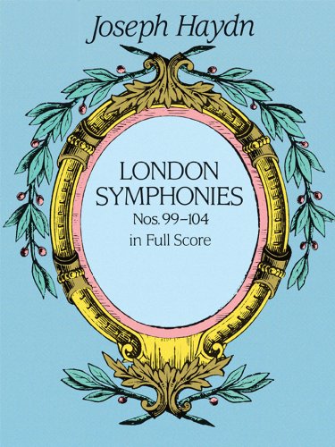 London Symphonies Nos. 99-104 in Full Score (Dover Music Scores)