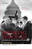 Breaking Through: The Birth of China’s Opening-up Policy
