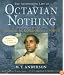 The Astonishing Life of Octavian Nothing, Traitor to the Nation, Volume 2: The Kingdom on the Waves: Volume 2: The Kingdom on the Waves (Astonishing Life of Octavian Nothing, Traitor to the Nation)