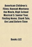 American Children's Films (Study Guide): Hannah Montana: The Movie, High School Musical 3: Senior Year, Finding Nemo, Shark Tale-