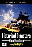 Historical Disasters, Black Christmas