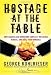 Image of Hostage at the Table: How Leaders Can Overcome Conflict, Influence Others, and Raise Performance (J-B Warren Bennis Series)