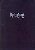 Opfergang der Generale - Josef Folttmann, Hanns M&ouml;ller-Witten