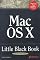 Mac OS X Little Black Book: A Complete Guide to Migrating and Setting up Mac OS X