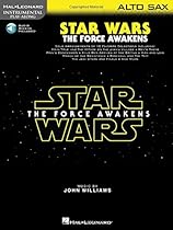 Star Wars: The Force Awakens: Alto Sax (Instrumental Play Along) Star Wars: The Force Awakens: Alto Sax (Instrumental Play Along)