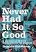Never Had It So Good: A History of Britain from Suez to the Beatles
