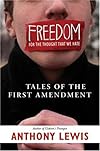 Freedom for the Thought That We Hate: Tales of the First Amendment