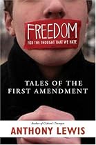 Freedom for the Thought That We Hate: A Biography of the First Amendment