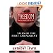Freedom for the Thought That We Hate: A Biography of the First Amendment
