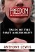 Freedom for the Thought That We Hate: A Biography of the First Amendment