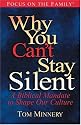 Why You Can't Stay Silent: A Biblical Mandate to Shape Our Culture (Focus on the Family)