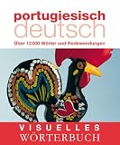 Produkt-Bild: Visuelles W&ouml;rterbuch Portugiesisch-Deutsch: &Uuml;ber 12.000 W&ouml;rter und Redewendungen