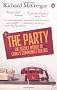 The Party: The Secret World of China's Communist Rulers: 1.3 Billion People, 1 Secret Regime